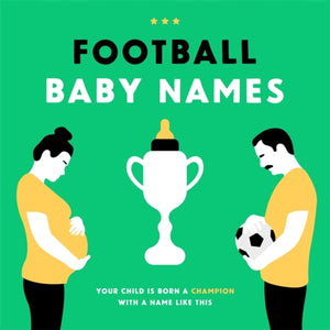 Football Baby Names, Your Child is Born a Champion with a Name Like This