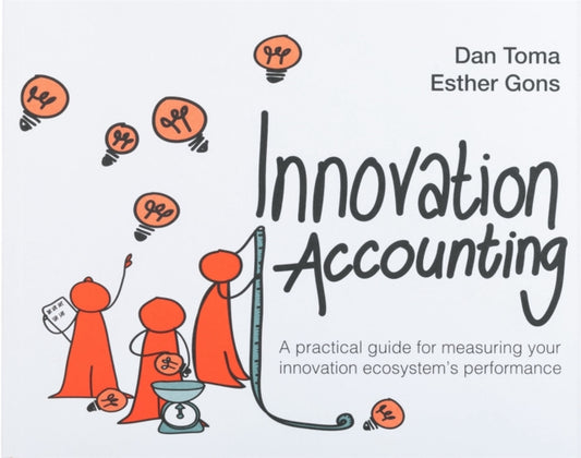Book cover of: Innovation Accounting. By: Dan Toma