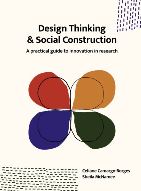 Book cover of: Design Thinking and Social Construction. By: Sheila McNamee