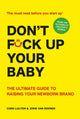 Book cover of: Don't Fck Up Your Baby. By: Coen Luijten