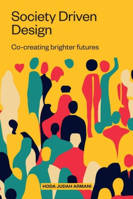 Book cover of: Society Driven Design. By: Hoda Judah Armani
