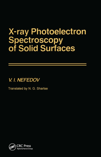 Book cover of: X-Ray Photoelectron Spectroscopy of Solid Surfaces. By: V. I. Nefedov