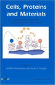 Book cover of: Cells, Proteins and Materials