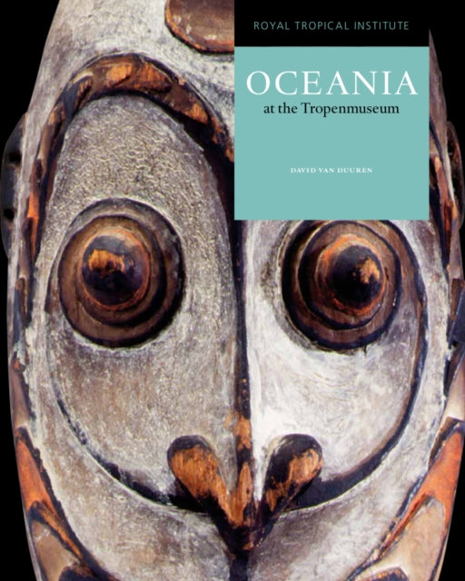 Book cover of: Oceania at the Tropenmuseum. By: David van Duuren