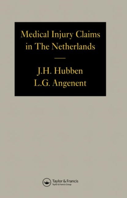 Book cover of: Medical Injury Claims in the Netherlands 1980-1990. By: Joseph H Hubben