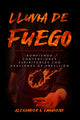 Book cover of: Lluvia de Fuego
