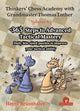 Book cover of: Thinkers' Chess Academy with Grandmaster Thomas Luther - Volume 6. By: Heinz Brunthaler