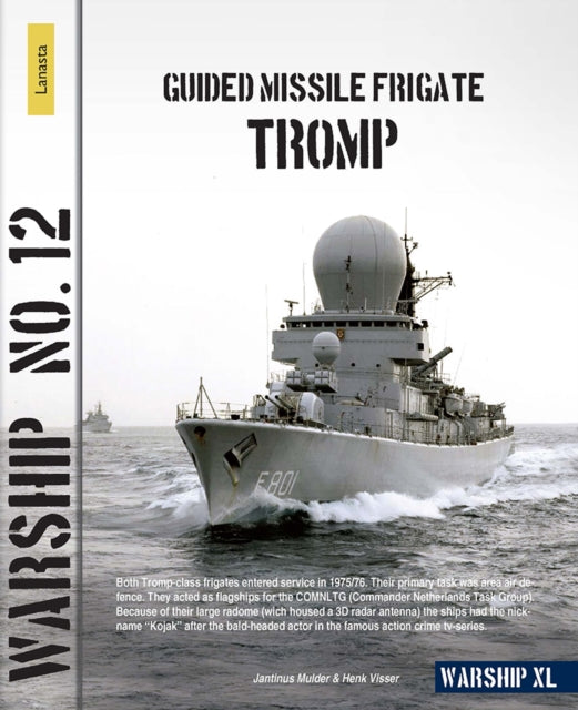 Book cover of: Guided Missile Frigate Tromp. By: Henk Visser