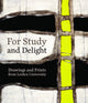Book cover of: For Study and Delight. By: Nelke Bartelings