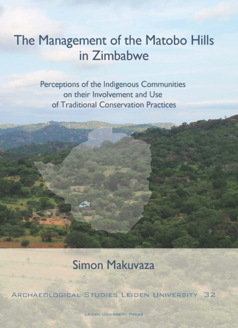 Book cover of: Management of the Matobo Hills in Zimbabwe. By: Simon Makuvaza