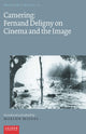 Book cover of: Camering: Fernand Deligny on Cinema and the Image. By: Marlon Miguel