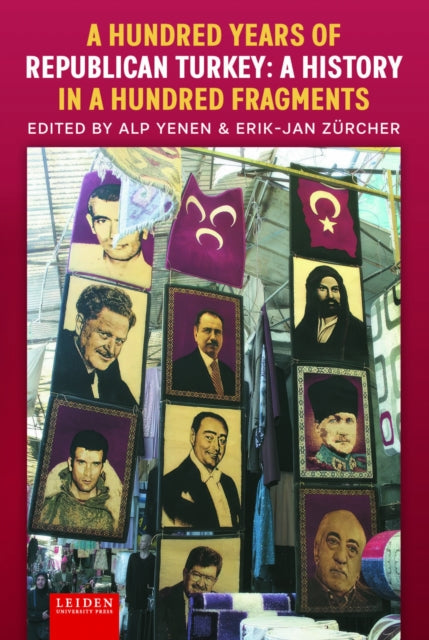 Book cover of: Hundred Years of Republican Turkey. By: Alp Yenen