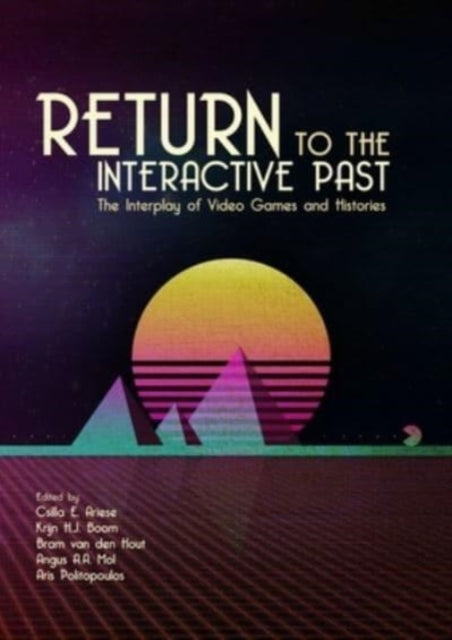 Book cover of: Return to the Interactive Past. By: Csilla E. Ariese-Vandemeulebroucke