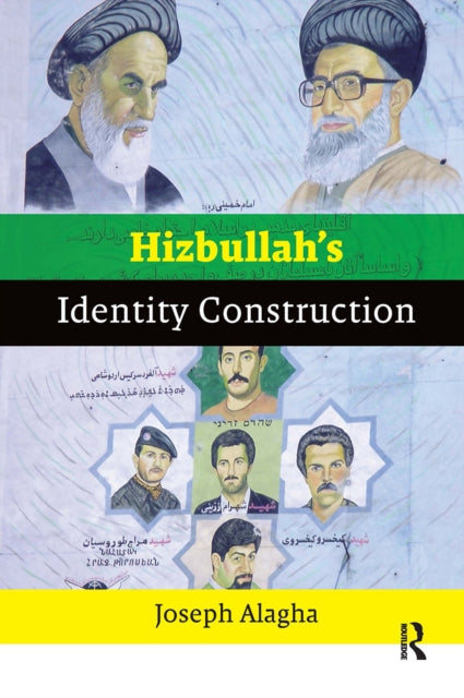 Book cover of: Hizbullah's Identity Construction. By: Joseph Elie Alagha