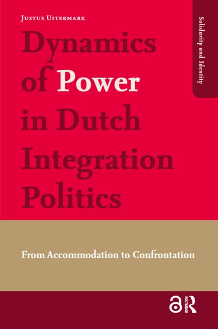 Book cover of: Dynamics of Power in Dutch Integration Politics