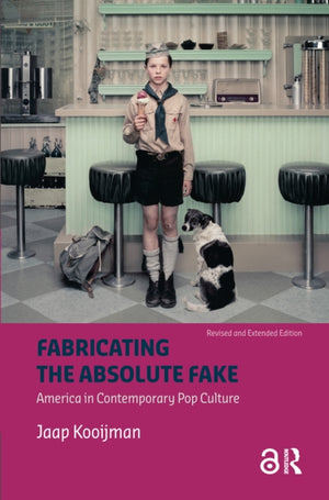Fabricating the Absolute Fake - Revised Edition
