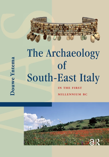 Book cover of: Archaeology of South-East Italy in the First Millennium BC