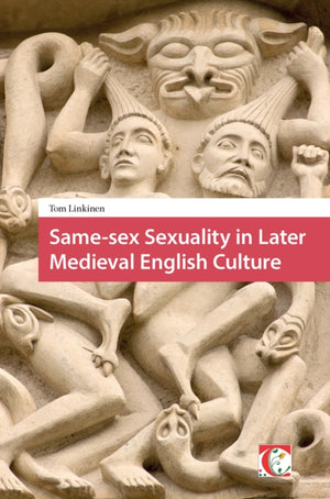Same-sex Sexuality in Later Medieval English Culture