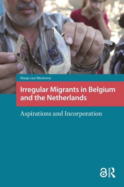Book cover of: Irregular Migrants in Belgium and the Netherlands. By: Masja van Meeteren