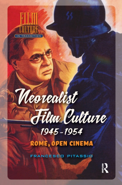 Book cover of: Neorealist Film Culture, 1945-1954. By: PITASSIO