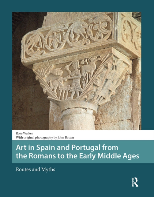 Book cover of: Art in Spain and Portugal from the Romans to the Early Middle Ages. By: Rose Walker