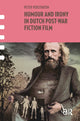 Book cover of: Humour and Irony in Dutch Post-War Fiction Film. By: Peter Verstraten