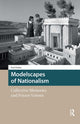Book cover of: Modelscapes of Nationalism. By: Yael Padan