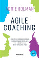 Book cover of: Agile Coaching, the Dutch way
