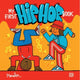 Book cover of: My First Hip Hop Book. By: Martin Ander