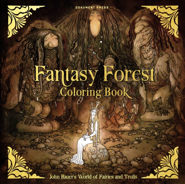 Book cover of: Fantasy Forest Coloring Book. By: John Bauer