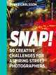Book cover of: Snap!. By: Benke Carlsson