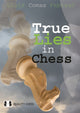 Book cover of: True Lies in Chess. By: Lluis Comas Fabrego