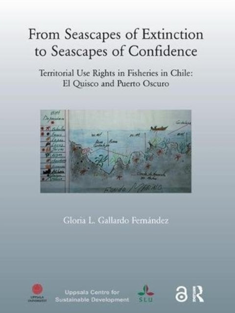Book cover of: From Seascapes of Extinction to Seascapes of Confidence. By: Gloria L. Gallardo Fernandez