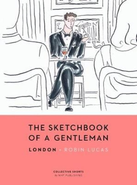 Book cover of: Sketchbook of a Gentleman. By: Robin Lucas
