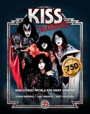 Kiss Klassified, WAR Stories from a Kiss Army General