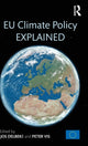 Book cover of: EU Climate Policy Explained. By: Jos Delbeke