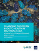 Book cover of: Financing the Ocean Back to Health in Southeast Asia. By: Asian Development Bank