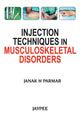 Book cover of: Injection Techniques in Musculoskeletal Disorders. By: Janak Parmar