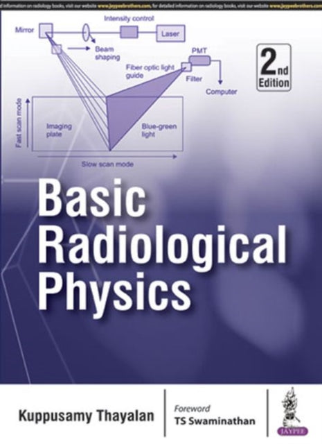 Book cover of: Basic Radiological Physics. By: Thayalan Kuppusamy