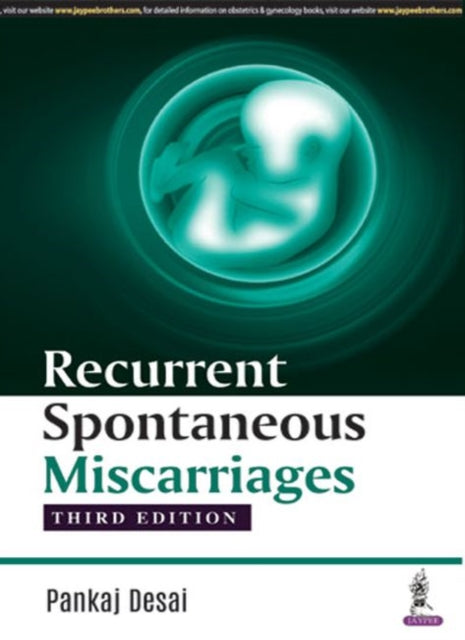 Book cover of: Recurrent Spontaneous Miscarriages. By: Pankaj Desai