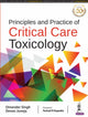 Book cover of: Principles and Practice of Critical Care Toxicology. By: Omender Singh
