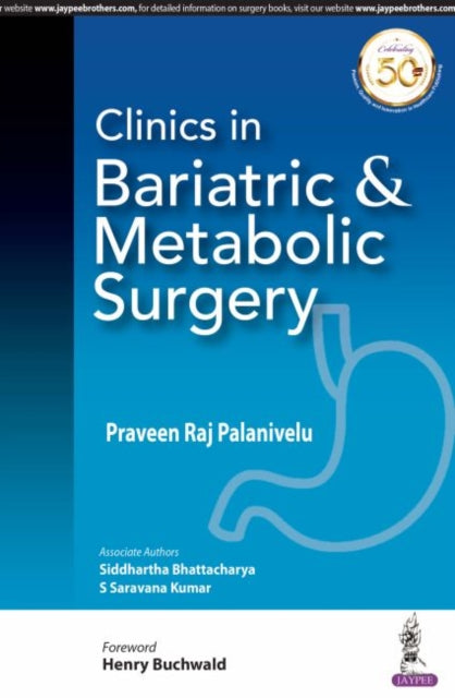 Book cover of: Clinics in Bariatric & Metabolic Surgery. By: Praveen Raj Palanivelu