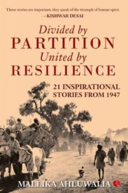 Book cover of: Divided by Partition. By: Mallika Ahluwalia