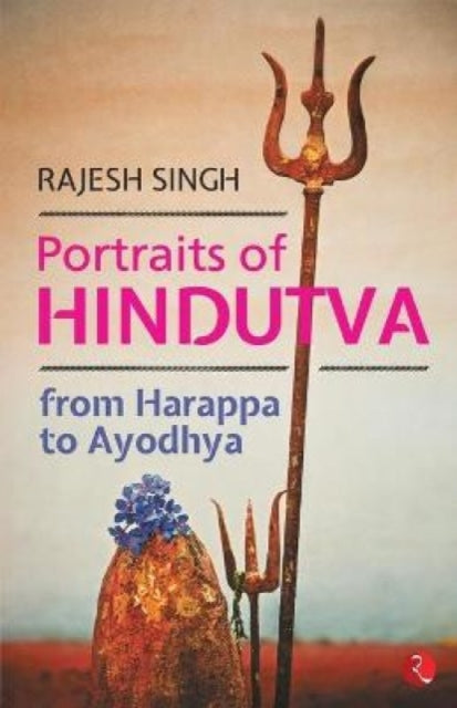 Book cover of: Portraits of Hindutva. By: Singh, Rajesh (Freelance analyst)