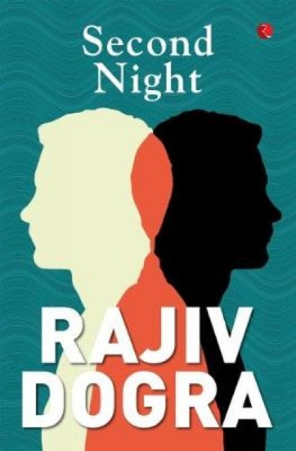 Book cover of: Second Night. By: Rajiv Dogra