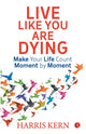 Book cover of: Live Like You Are Dying