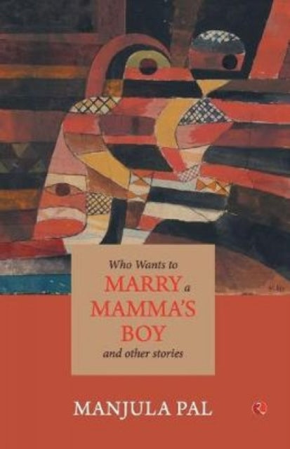 Book cover of: Who Wants to Marry a Mamma's Boy