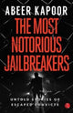 Book cover of: Most Notorious Jailbreakers