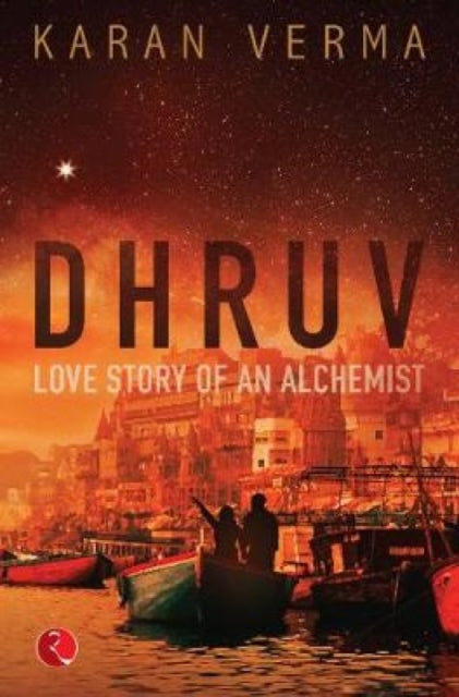 Book cover of: Dhruv. By: Karan Verma