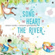 Book cover of: Song at the Heart of the River